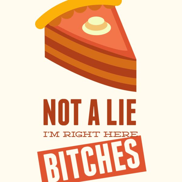 Not a Lie I'm Right Here Bitches Thumbnail