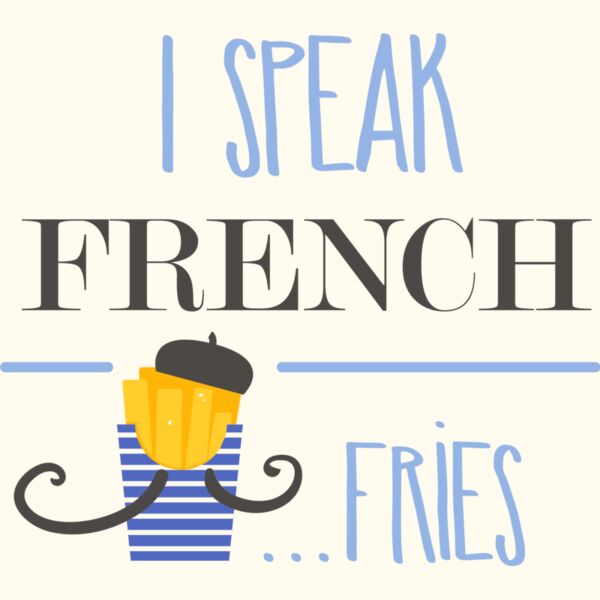 I Speak French Fries Thumbnail